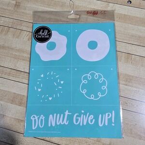 "Do Nut Give Up" Chalk Couture Chalk Transfer Stencil Sz B RETIRED 8.5"x11"